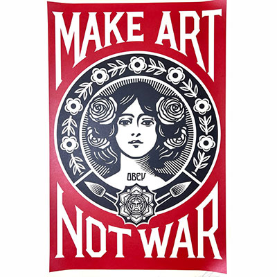 Shepard Fairey - OBEY. « Make art not war ». 2015. Offset lithographie en couleurs sur papier. Signée en bas à droite au crayon au crayon.