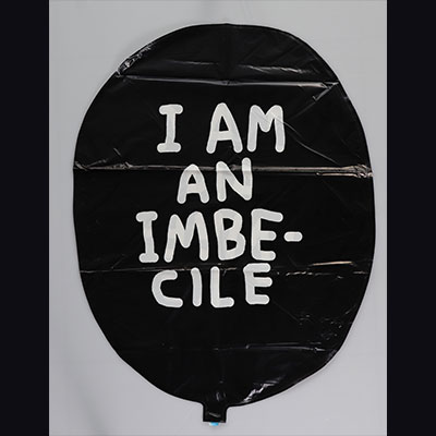 BANKSY (GB, 1974)I am an Imbe-cile.-Balloon made by Banksy for its non-attraction Dismaland park